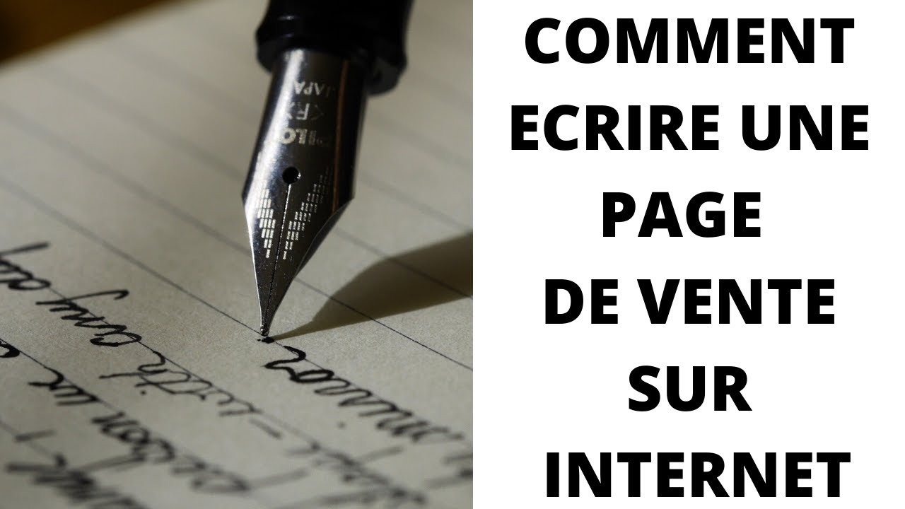 COMMENT ECRIRE UNE PAGE DE VENTE