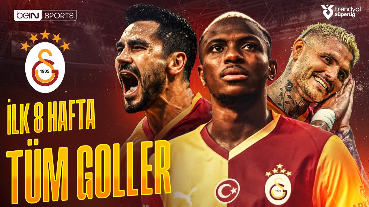 Galatasaray'ın İlk 8 Haftada Attığı Tüm Goller | Trendyol Süper Lig - 2025/26