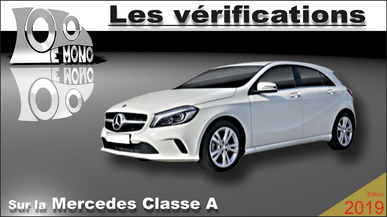 Mercedes Classe A (2015-2018):  vérifications et sécurité routière