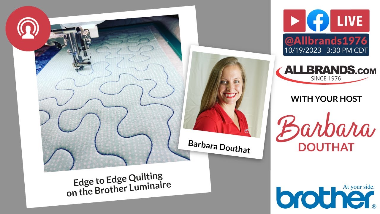 The AllBrands Show | Edge to Edge Quilting on the Brother Luminaire