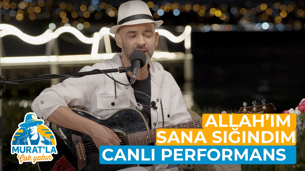 Murat Evgin  - Allah'ım Sana Sığındım (Canlı Performans) | #MuratlaÇokYakın