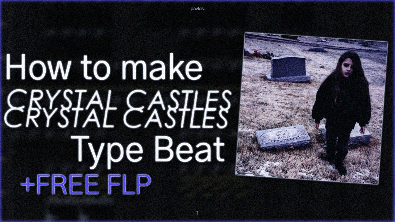 FREE FLP - How to make Crystal Castles Type Beat