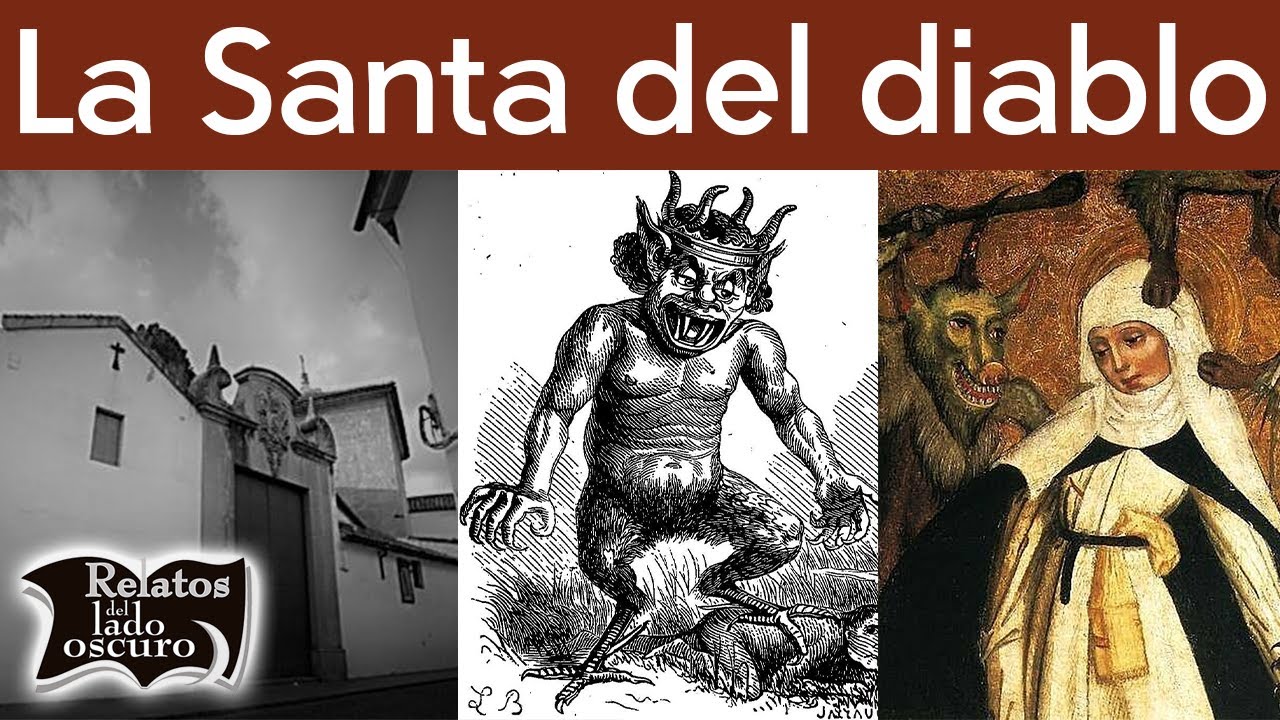 La Santa del diablo, Sor Magdalena de la Cruz | Relatos del lado oscuro