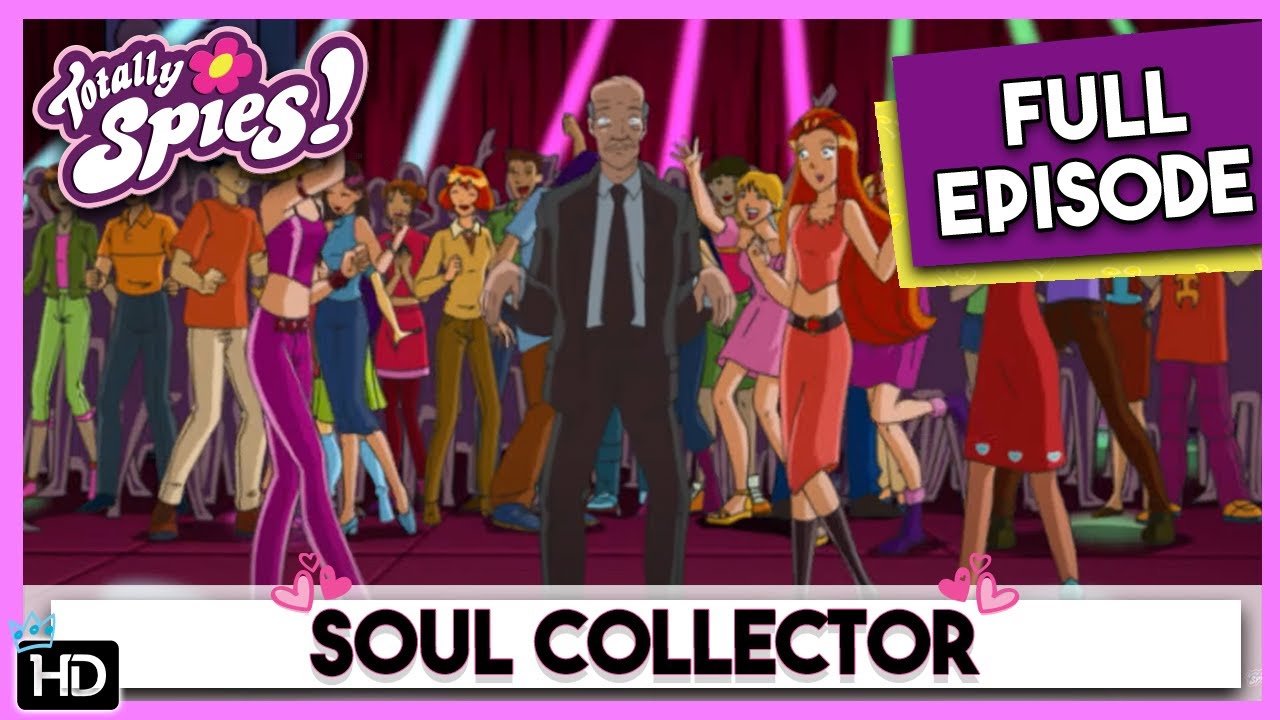 Totally Spies! Season 1 - Episode 22 : Soul Collector (HD Full Episode)