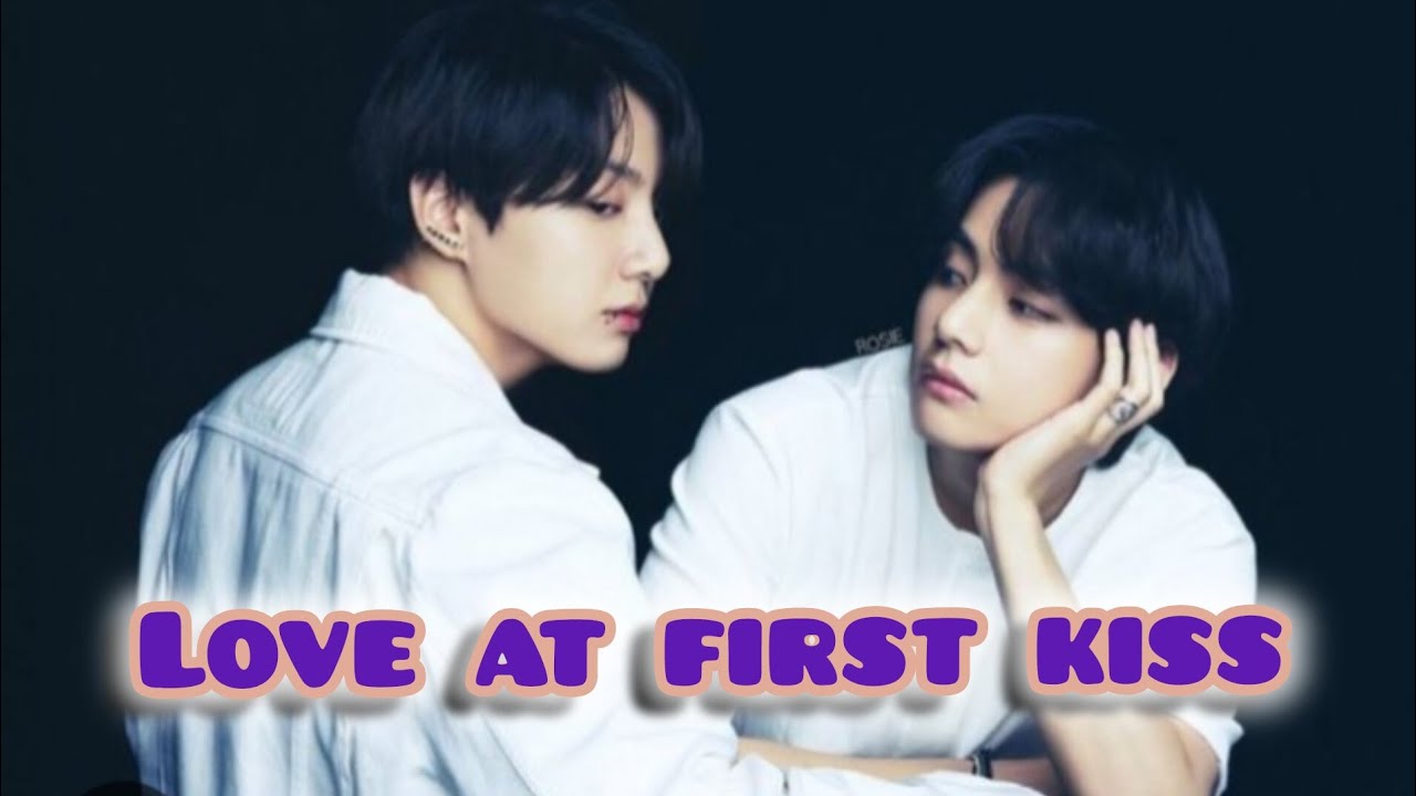 💓💋LOVE AT FIRST KISS💋💓BL 💞#taekook #yoonmin #oneshorts