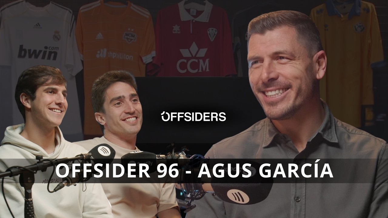 AGUS GARC&Iacute;A | Real Madrid, C&oacute;rdoba, Turqu&iacute;a, MLS, Albacete, Mallorca, Dinamarca, Celta | Offsider 96