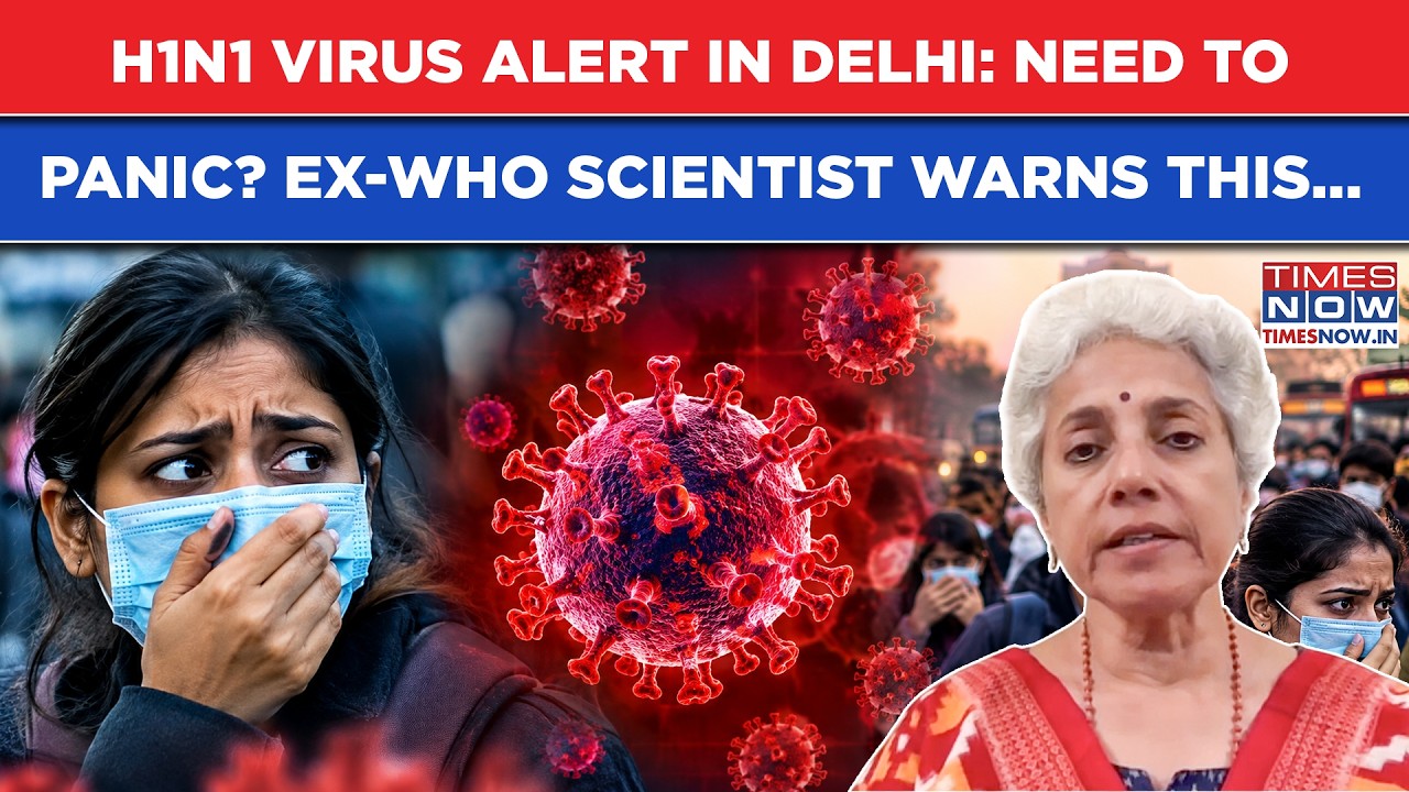 Delhi On Alert As H1N1 Virus Cases Spike | Key Symptoms Are... | Ex-WHO Scientist Warns This | Watch
