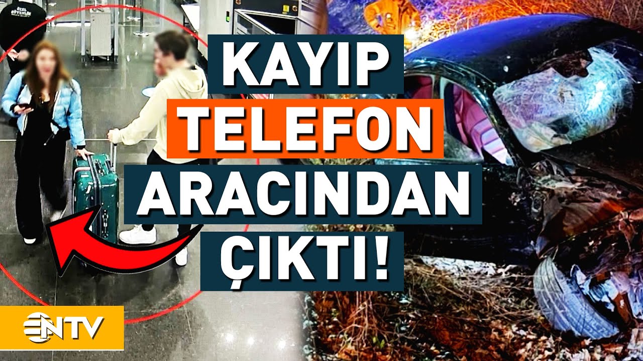 Kaza Yerinde Kaybolan Telefon Eylem Tok’un Arabasından Çıktı! | NTV