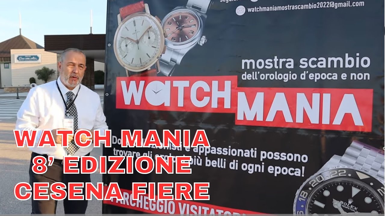 Watch Mania 8° Edizione Cesena Fiere