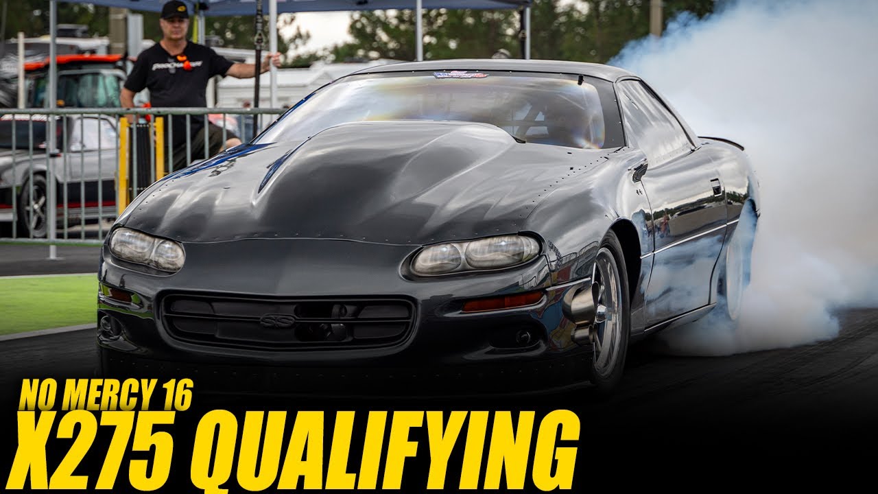 X275 Qualifying - No Mercy 16!