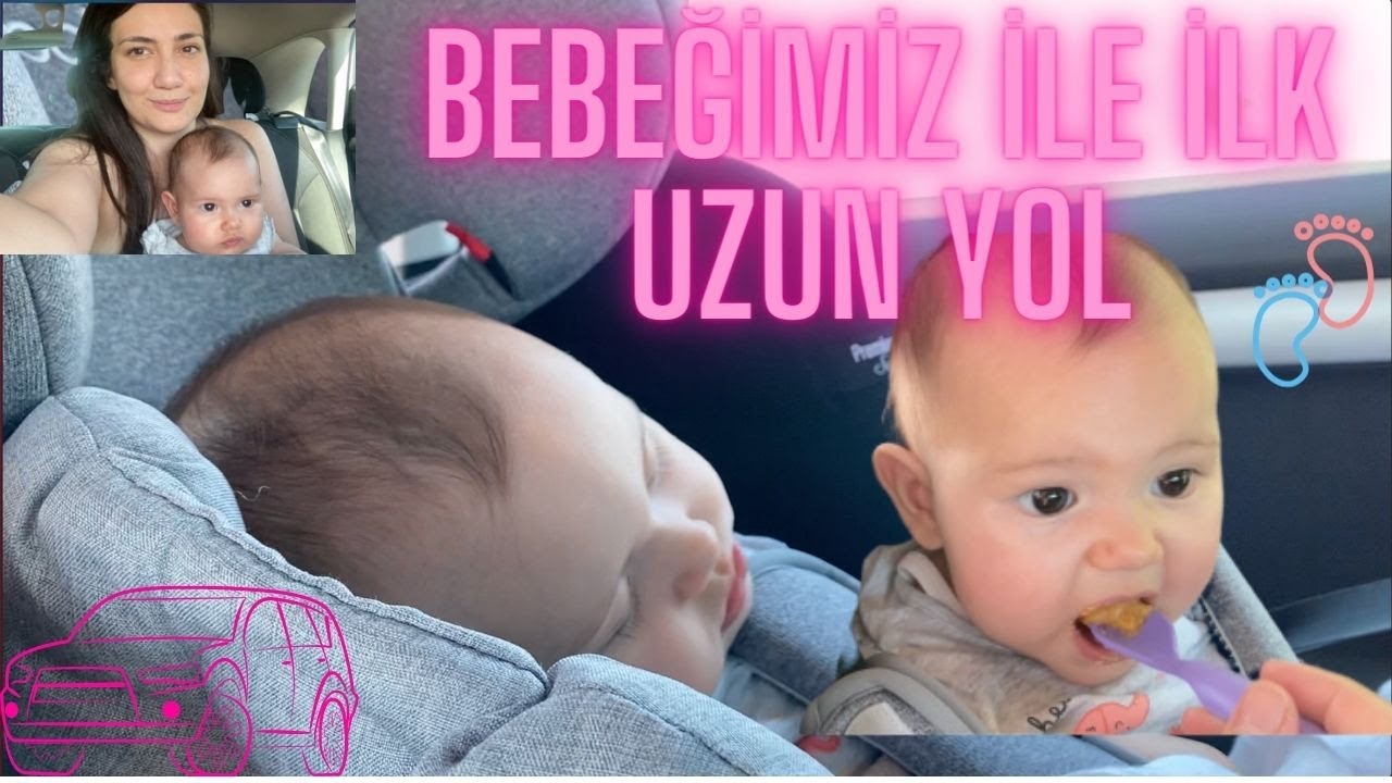 VLOG / BEBEK İLE İLK UZUN YOL YOLCULUĞU / Yolculuk Nasıl Geçti /Yanımıza Neler Aldık