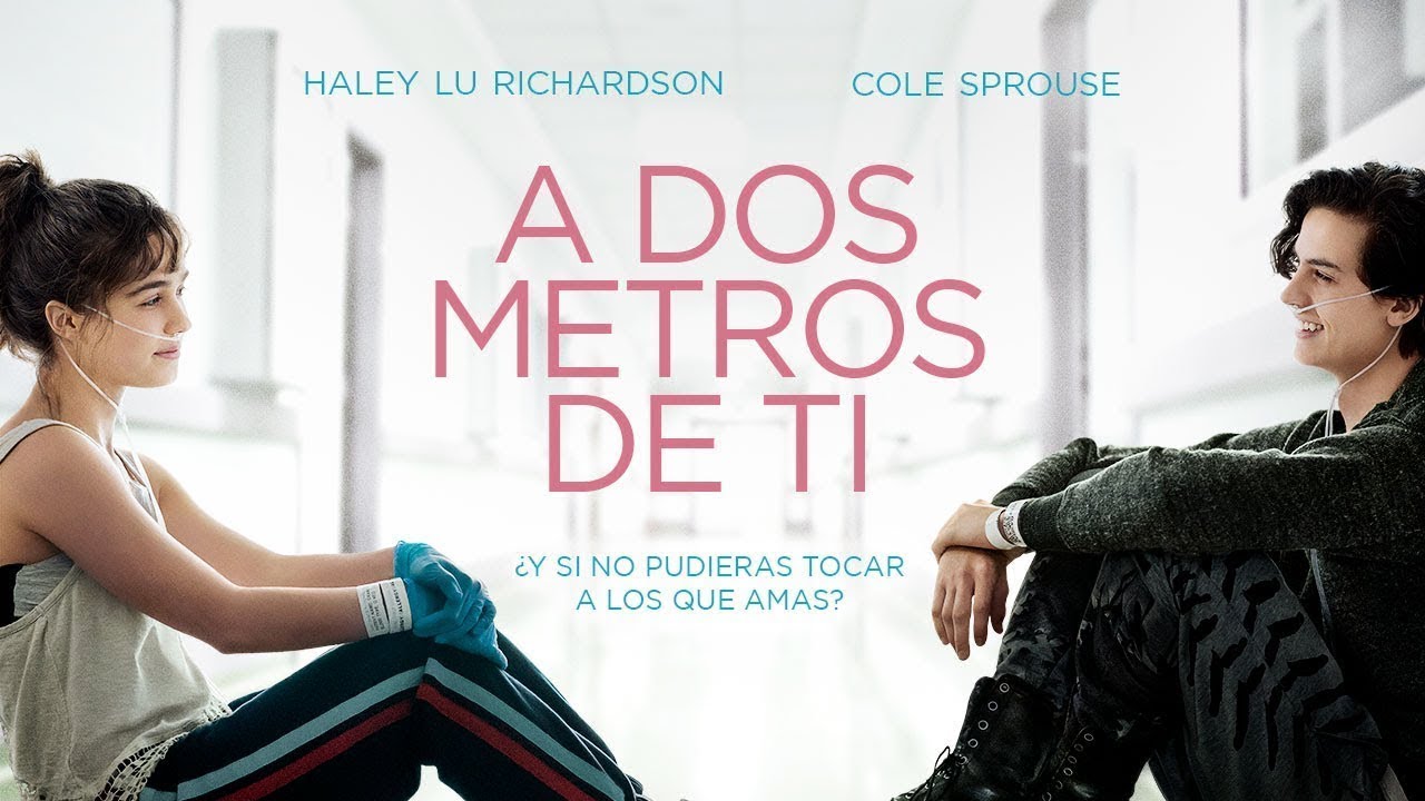 A dos metros de t&iacute; (2019)- Pel&iacute;cula completa