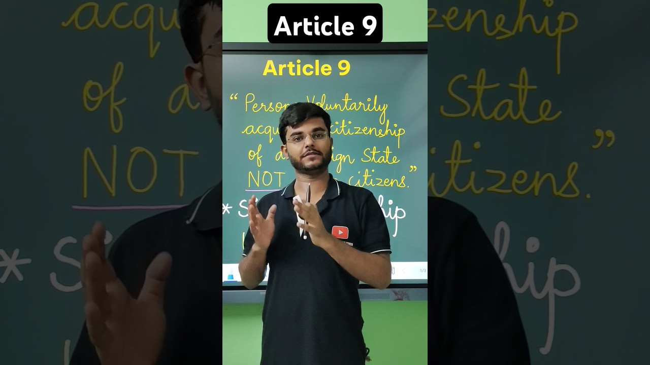 Article 9 | Single Citizenship | Indian Constitution | Automatic termination of Citizenship