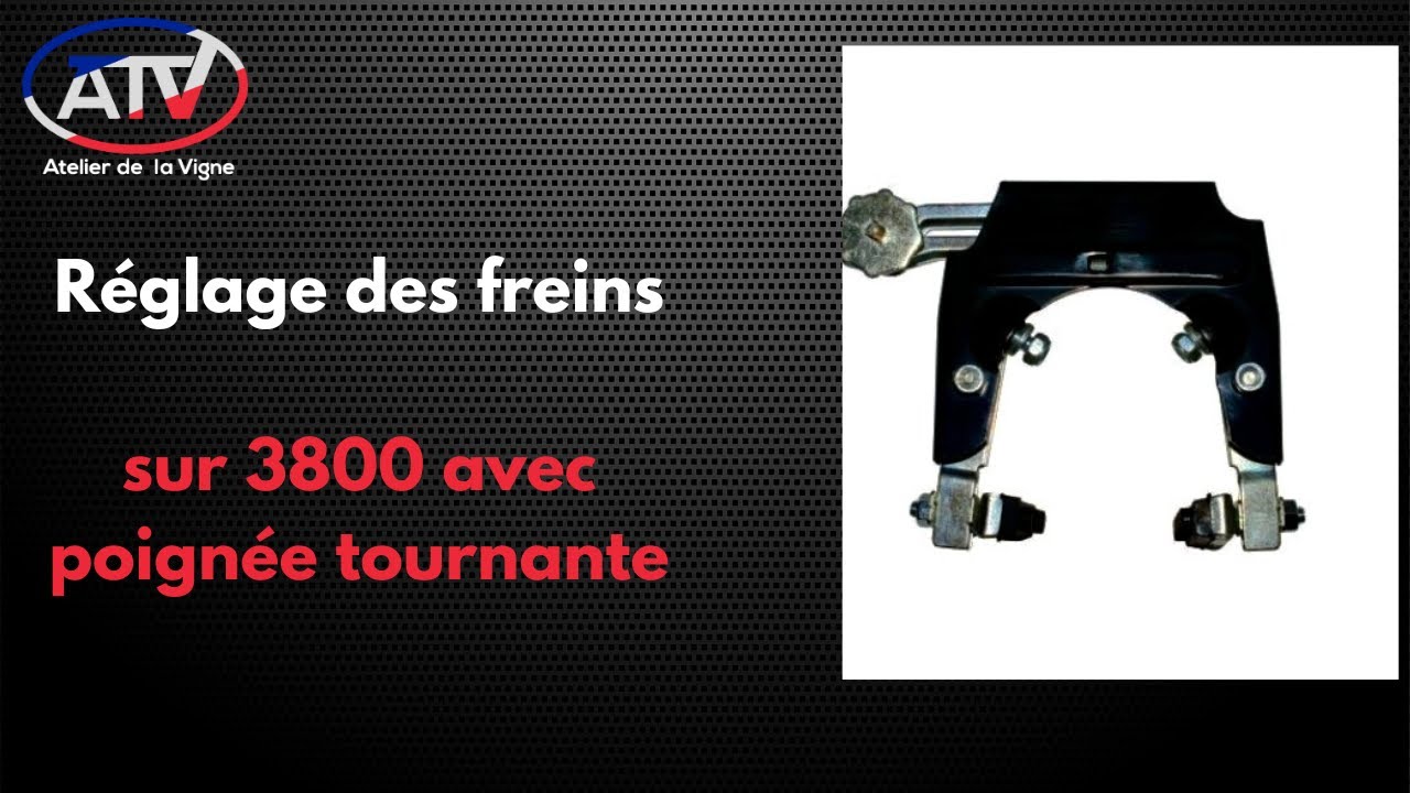 3800 réglage des freins