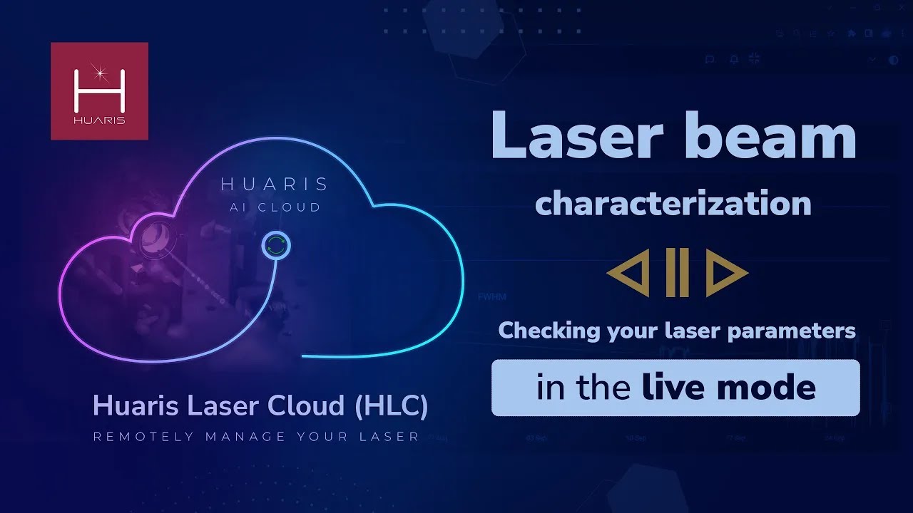 Huaris Laser Cloud (HLC) &ndash; Contr&ocirc;le des param&egrave;tres du faisceau laser en mode live