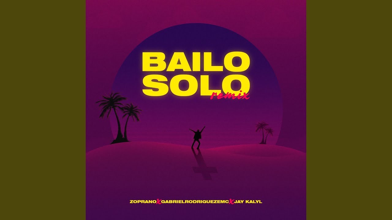 Bailo Solo Remix