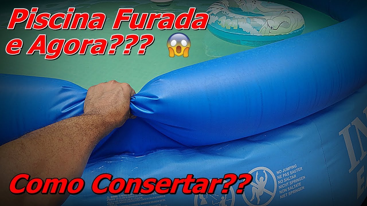 Piscina Furada - Como Consertar Piscina Furada - Piscina Inflável Furada - FVM