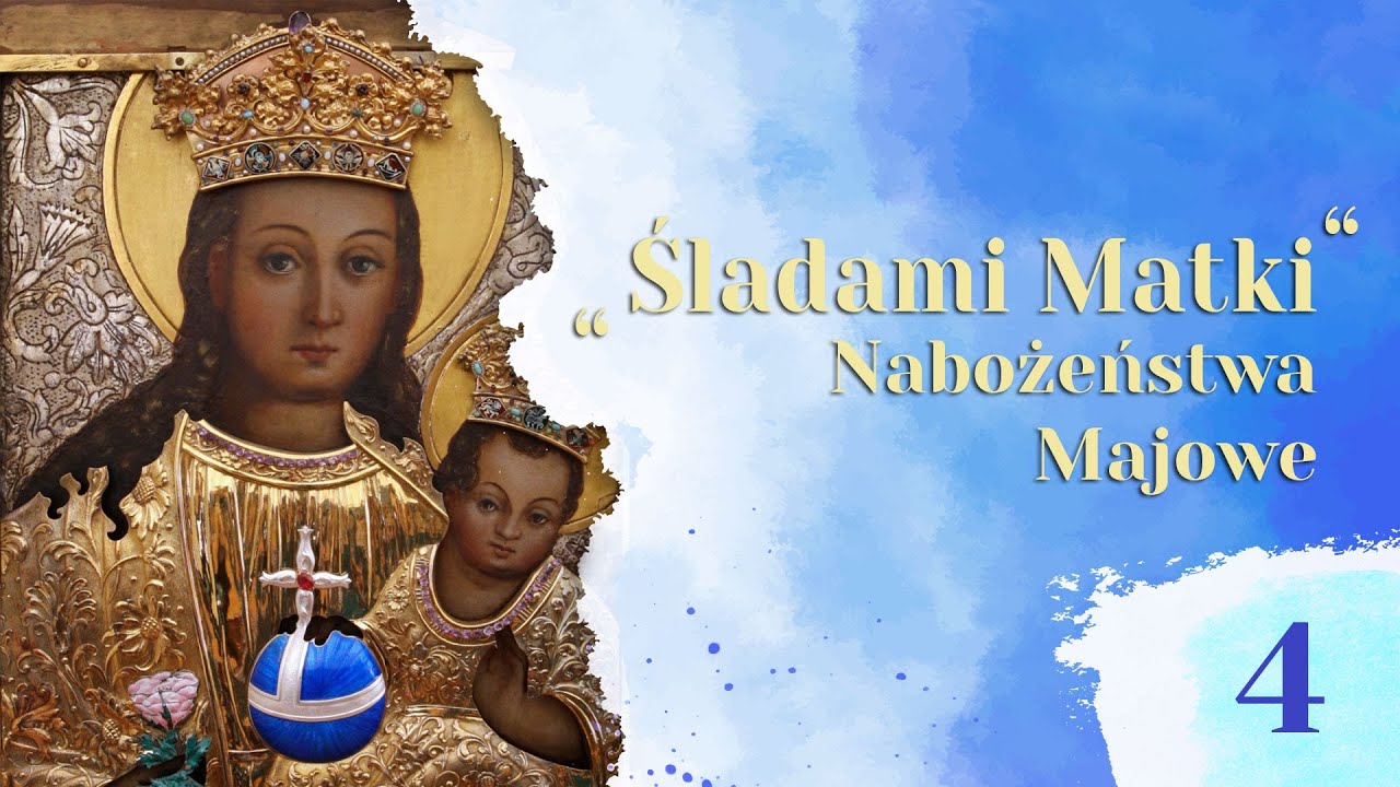 Nabożeństwa Majowe – Matka Boża Tuchowska