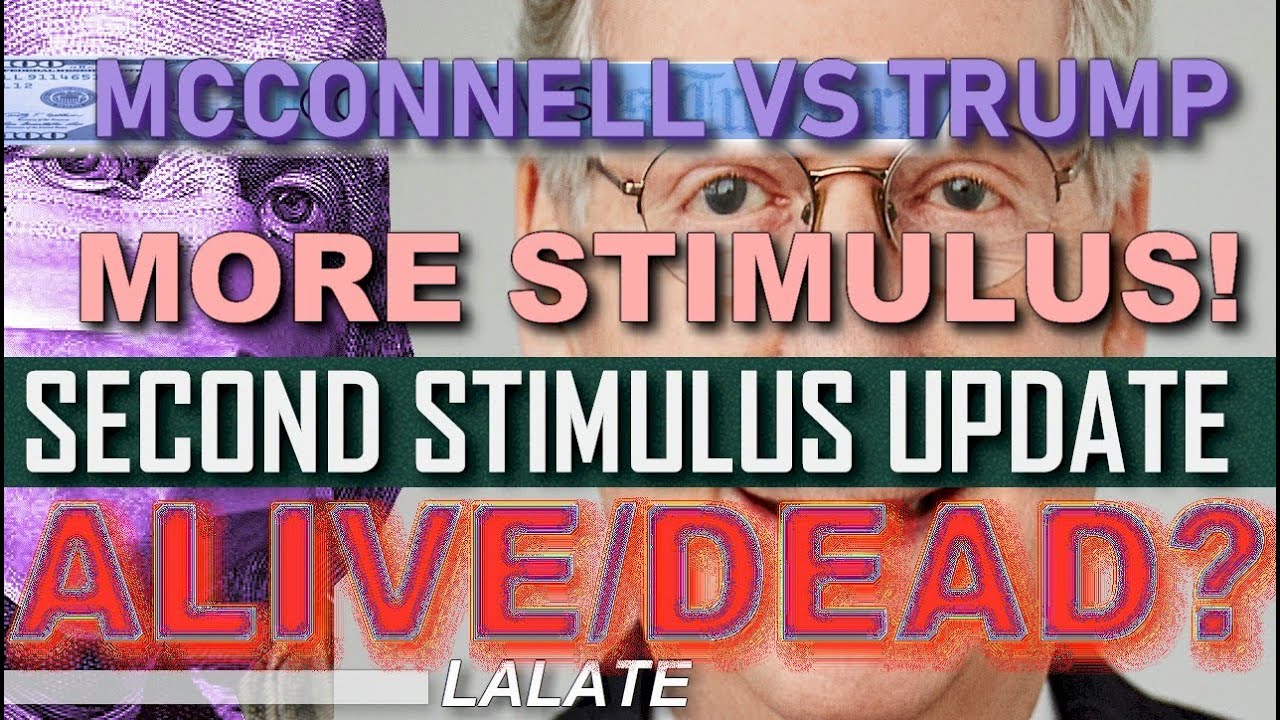 SECOND STIMULUS CHECK & STIMULUS PACKAGE News Update Today | MCCONNELL VS TRUMP