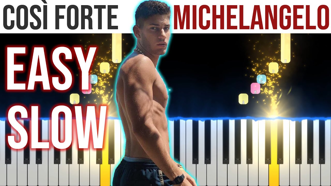 Così Forte - Michelangelo Vizzini- EASY SLOW Piano Tutorial 🎹 - video 4K🤙