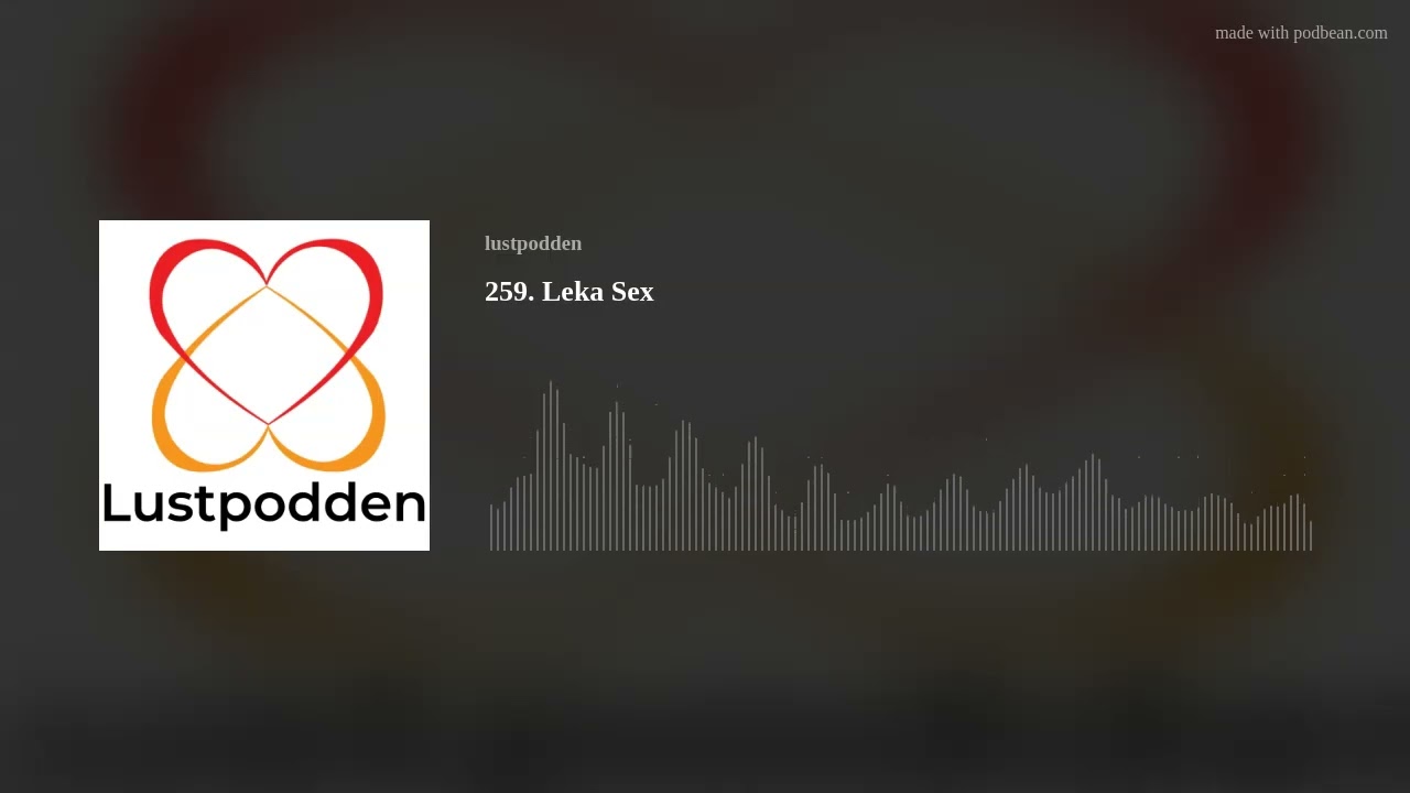 259. Leka Sex