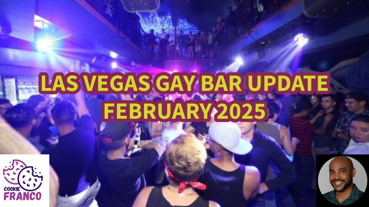 Las Vegas Gay Bar Update February 2025