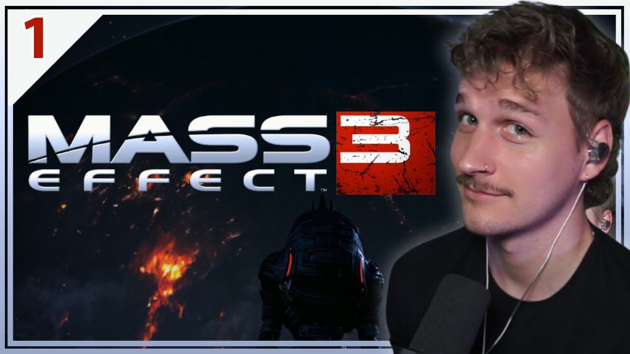 This Game Started with a BANG | Mass Effect 3 | First Playthrough | Pt. 1