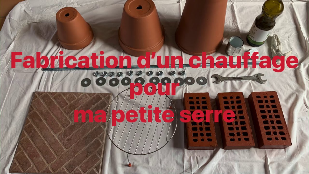 Fabrication d'un chauffage pour une petite serre