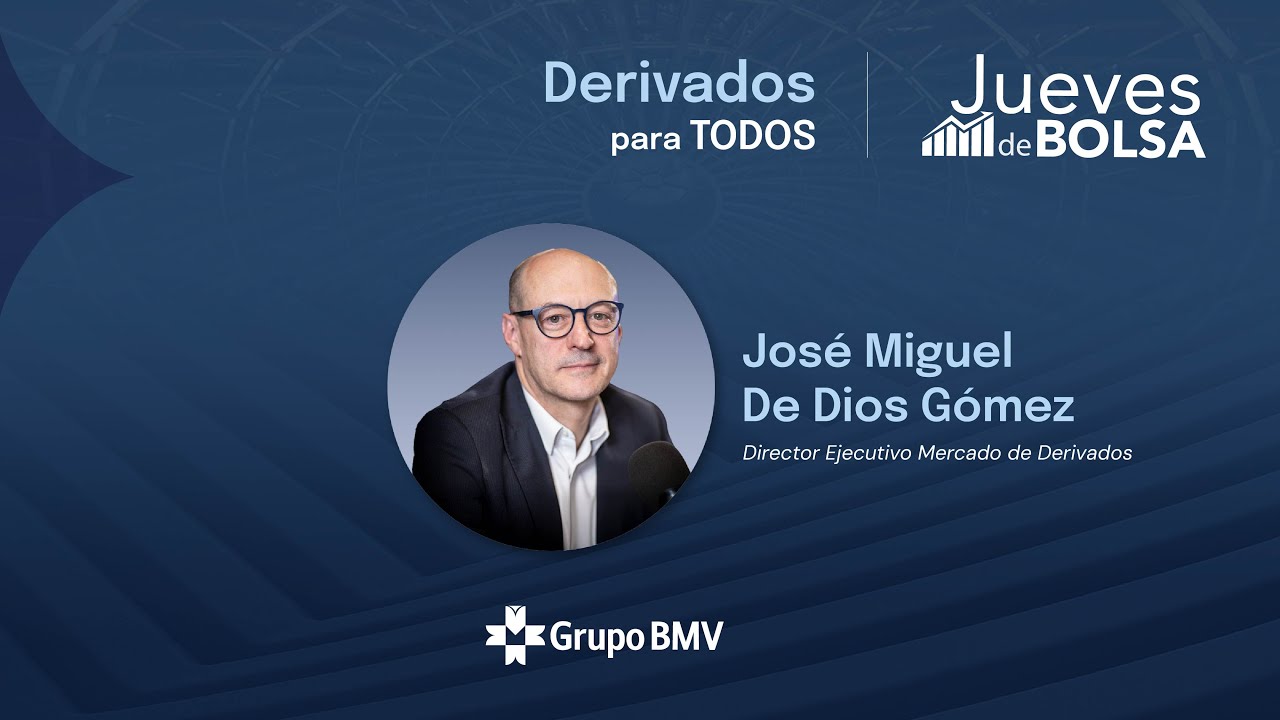Derivados para todos, desde la Bolsa Mexicana de Valores. 💵 💶 💴