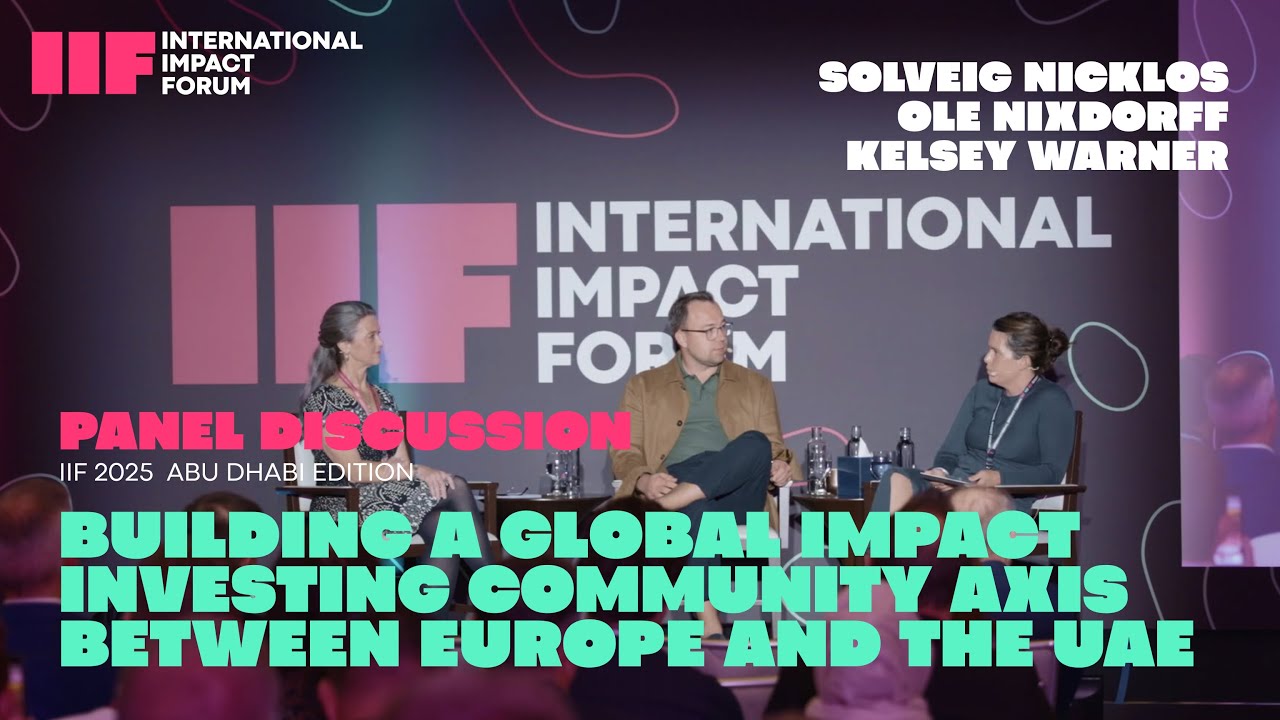 Building a Global Impact Investing Community: An Axis Between Europe and the UAE