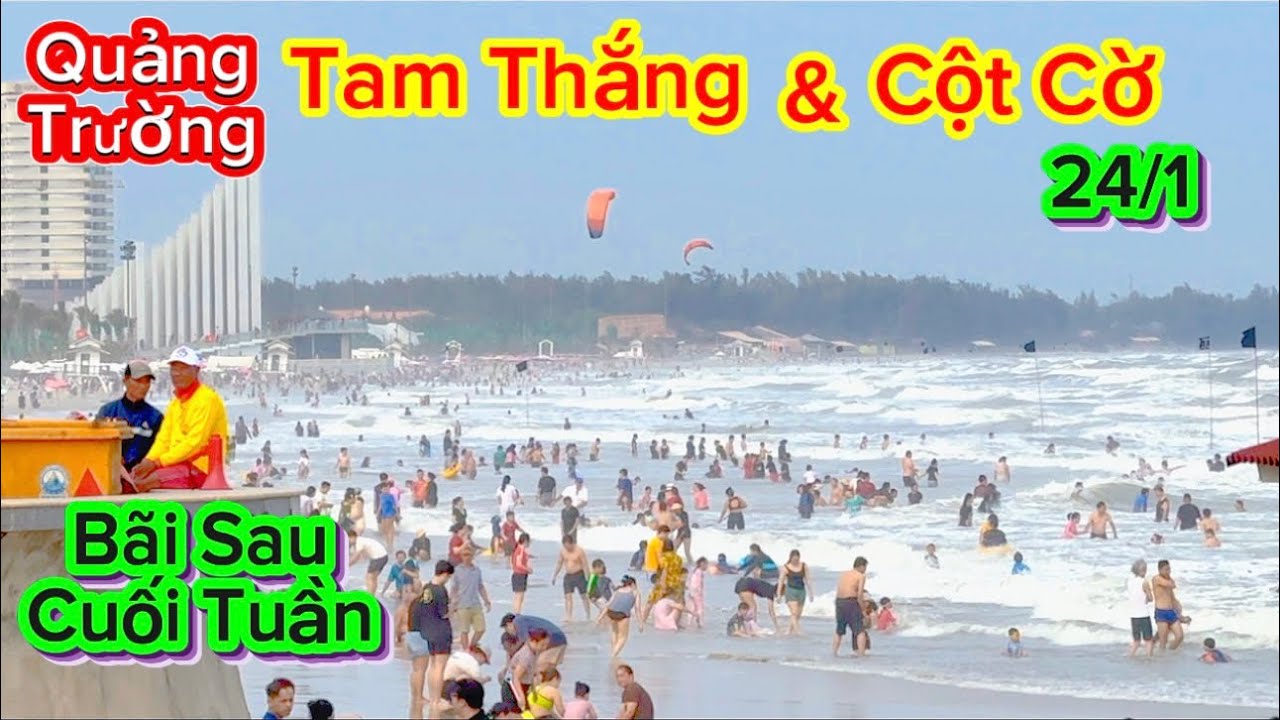 1162 .Quảng Trường Tam Và Quảng Trường Cột Cờ Bãi Sau Cuối Tuần 24/1
