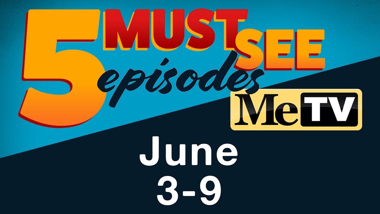 5 Must See Episodes | June 3