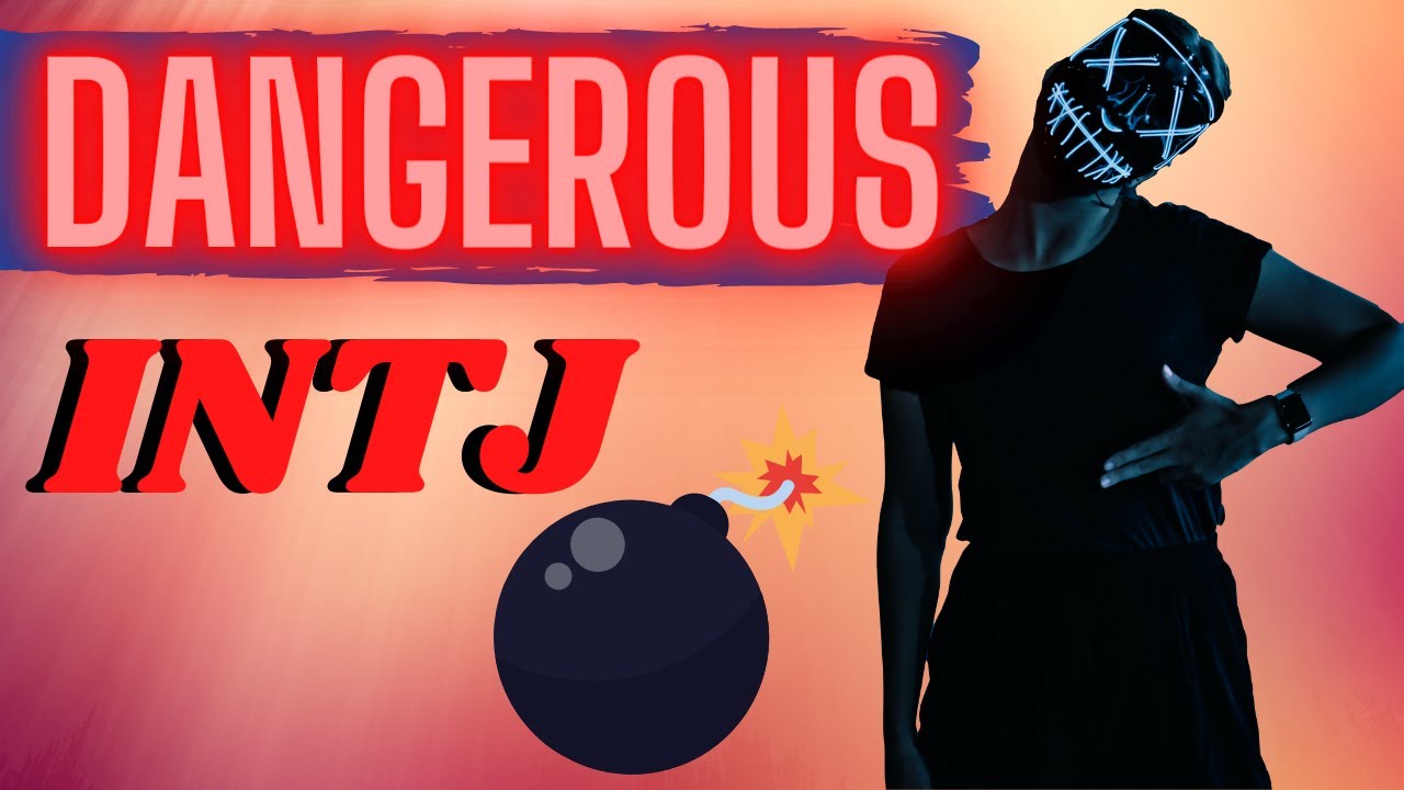 What Makes INTJs Dangerous. (Dangerous INTJ Traits to Look Out For)