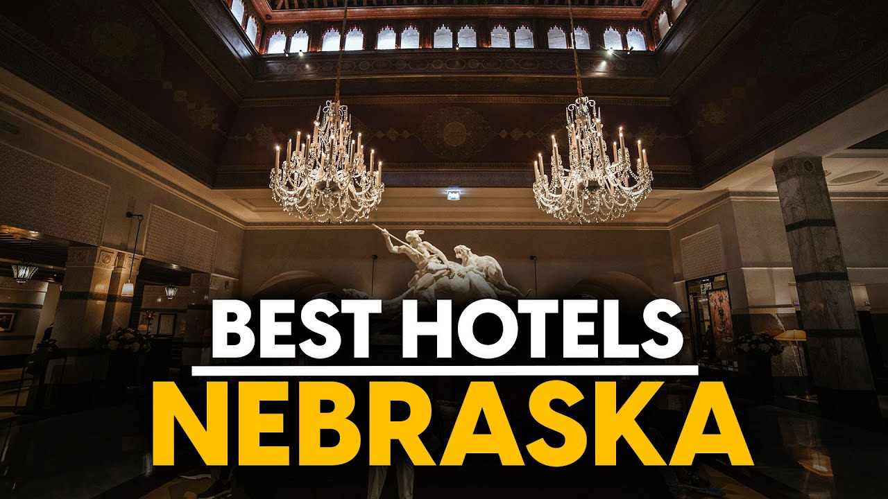 Best Hotels In Nebraska, Usa - Top 5 Picks For Any Budget