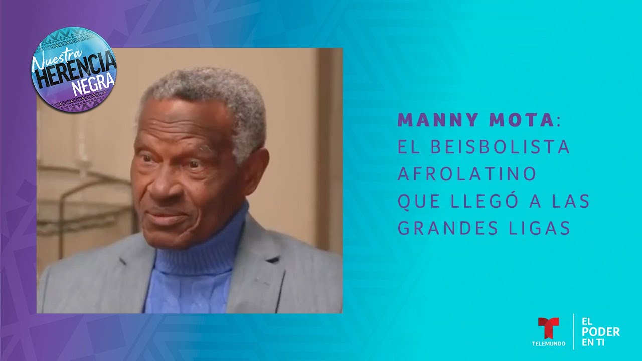 Manny Mota: el beisbolista afrolatino que llegó a las Grandes Ligas | El Poder En Ti