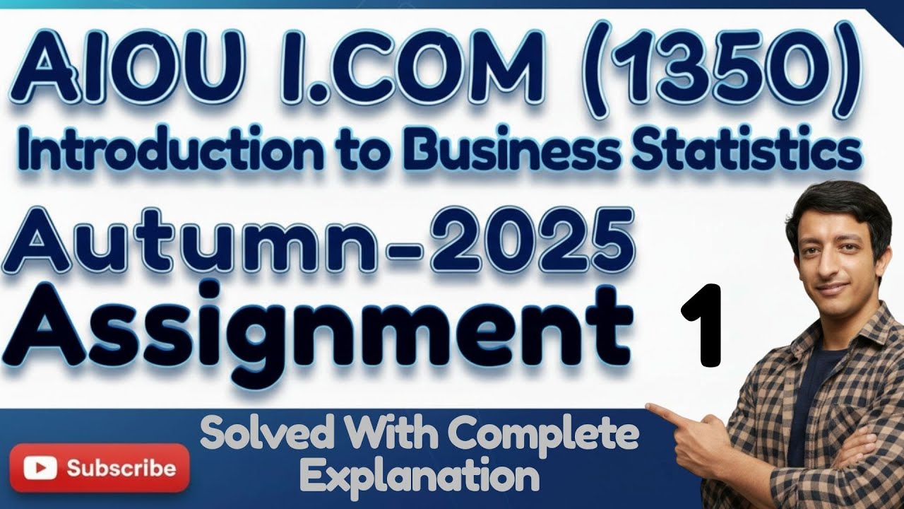 AIOU Code 1350 Introduction to Business Statistics Autumn 2025 Matric HSSC Icom Solved Assignment 1