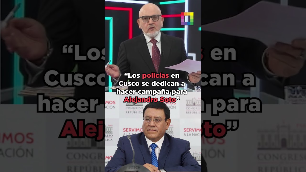 &ldquo;Polic&iacute;as en Cusco se dedican a hacer campa&ntilde;a para Alejandro Soto&rdquo; #BetoASaber