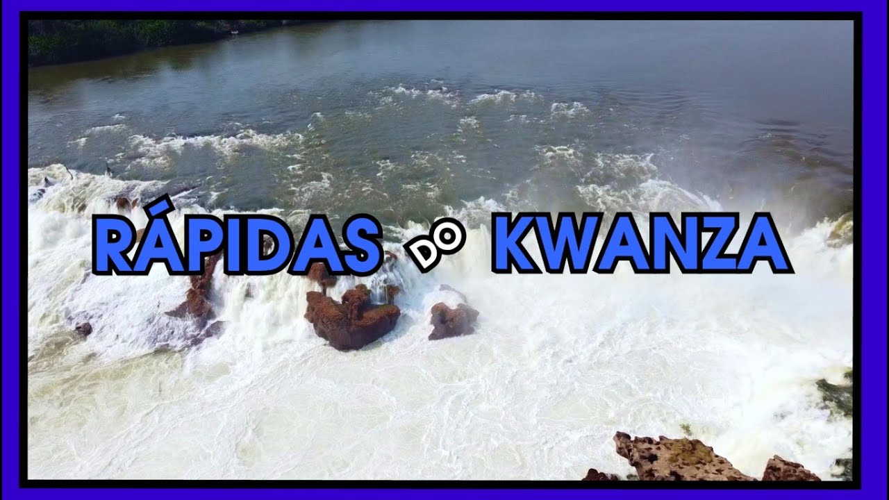 RÁPIDAS DO KWANZA UMA DAS BELEZAS DE MALANJE - ANGOLA