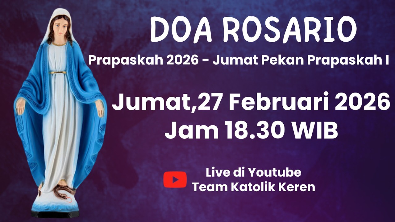 Doa Rosario 27 Februari 2026 - Jumat Pekan Prapaskah I - Peristiwa Sedih