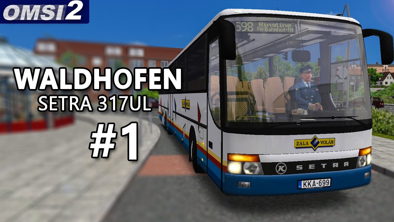 OMSI 2: SETRA 317UL in WALDHOFEN #1 - Unterwegs auf der Ringlinie!