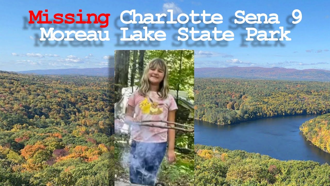 Charlotte Sena - Missing 9 Year old from Moreau Lake State Park