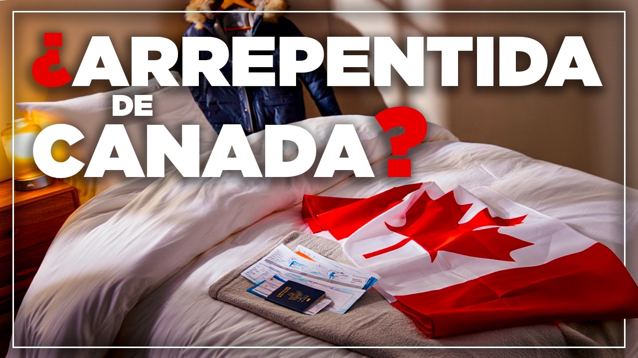 ME ARREPIENTO de haberme MUDADO a CANADÁ