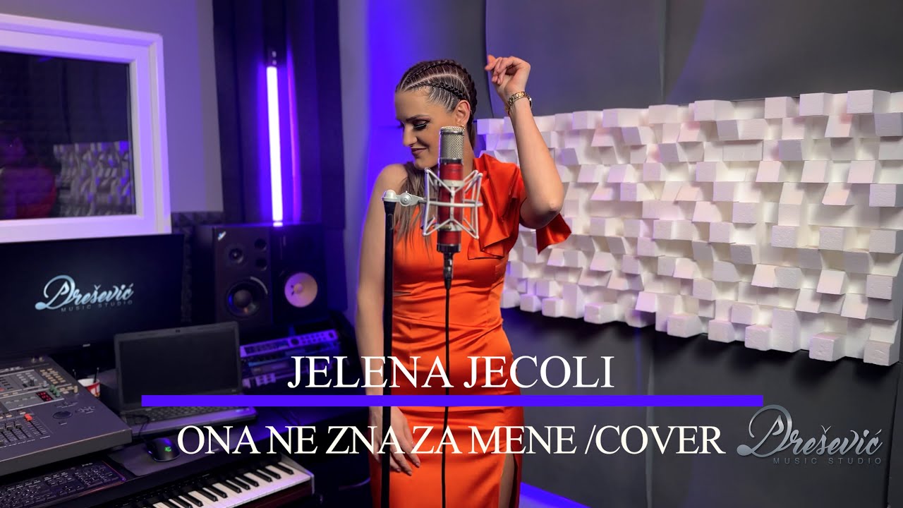 Jelena Jecoli - Ona ne zna za mene (COVER)