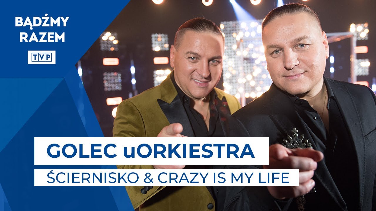 Sylwester Marzeń: Golec uOrkiestra - Ściernisko & Crazy Is My Life