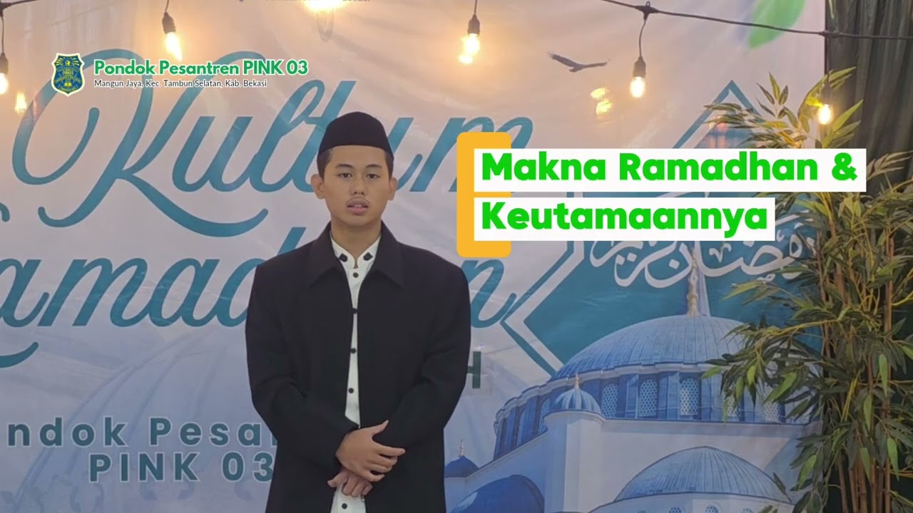 KULTUM RAMADHAN 1447 H | MAKNA RAMADHAN & KEUTAMAANNYA_MALIKA TJAHJA AL KINDY