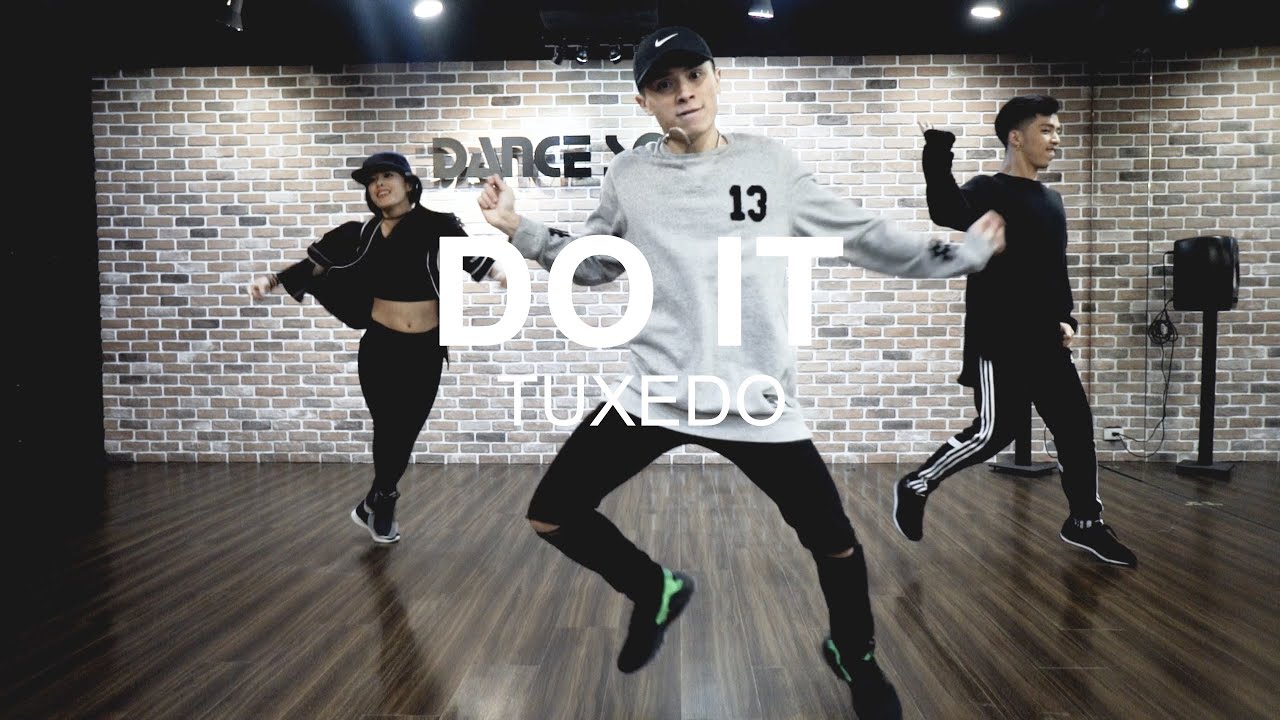 Do it - Tuxedo |  Tiger Hsu Choreography | 小虎舞蹈設計