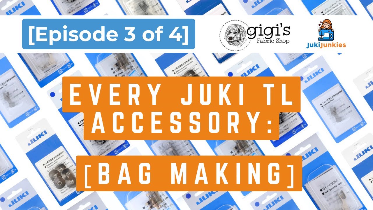 EVERY JUKI TL ACCESSORY AVAILABLE! *BAG MAKING* (Ep 3/4)