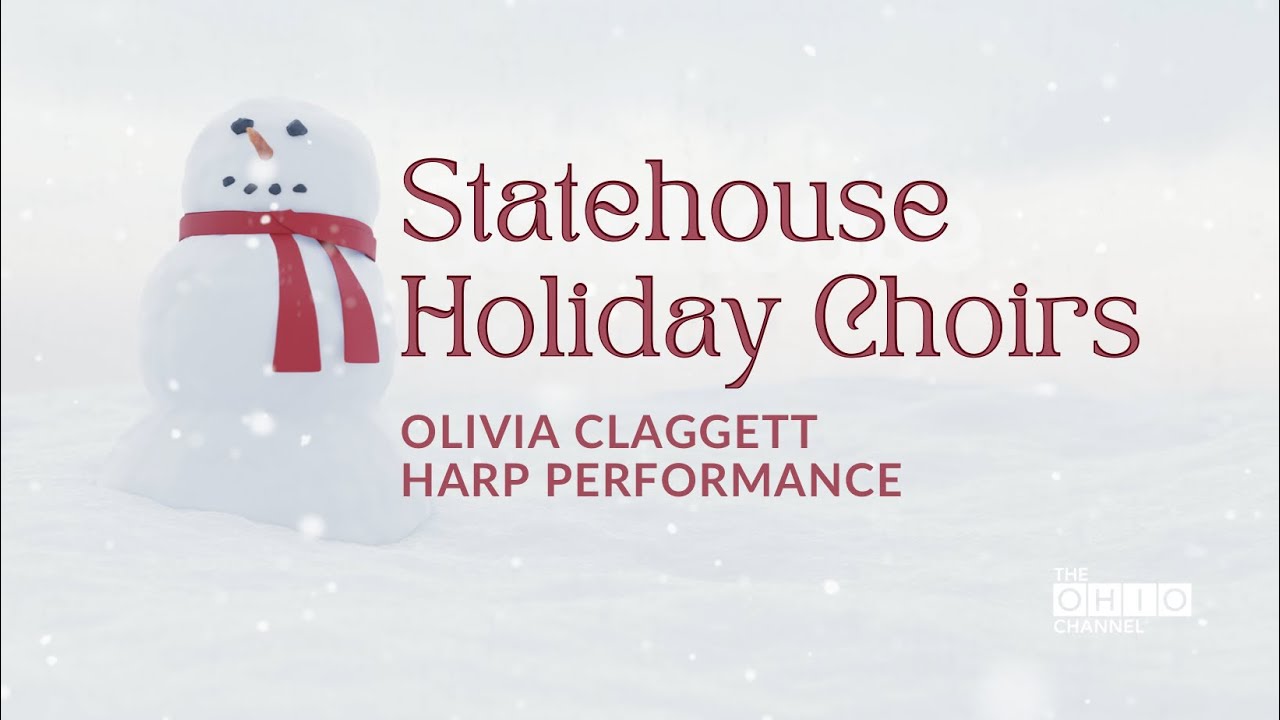 Statehouse Holiday Choirs - Olivia Claggett Harp Performance