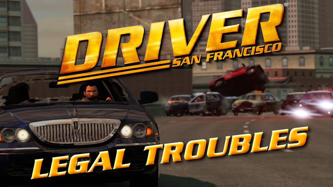 Driver: San Francisco - Legal Troubles Updated