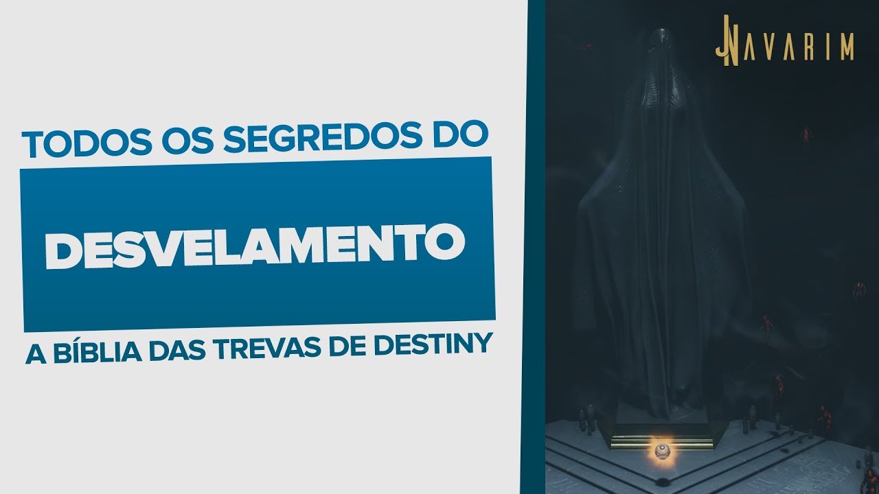 Destiny 2: Desvelamento - A Bíblia pela Treva | lore